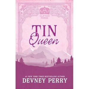 Tin Queen -- Devney Perry